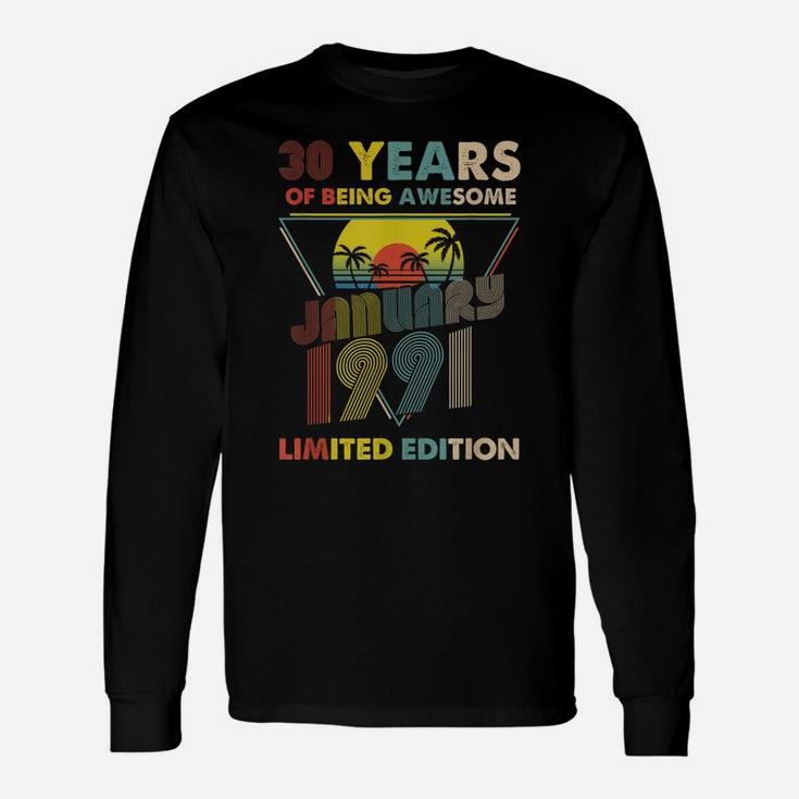 January 1991 Vintage Retro 30 Years Old 30Th Birthday Gift Unisex Long Sleeve