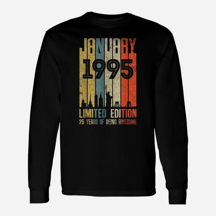 January 1995 T Shirt 25 Year Old Shirt 1995 Birthday Gift Unisex Long Sleeve