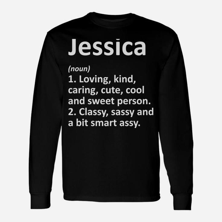 Jessica Definition Personalized Funny Birthday Gift Idea Unisex Long Sleeve