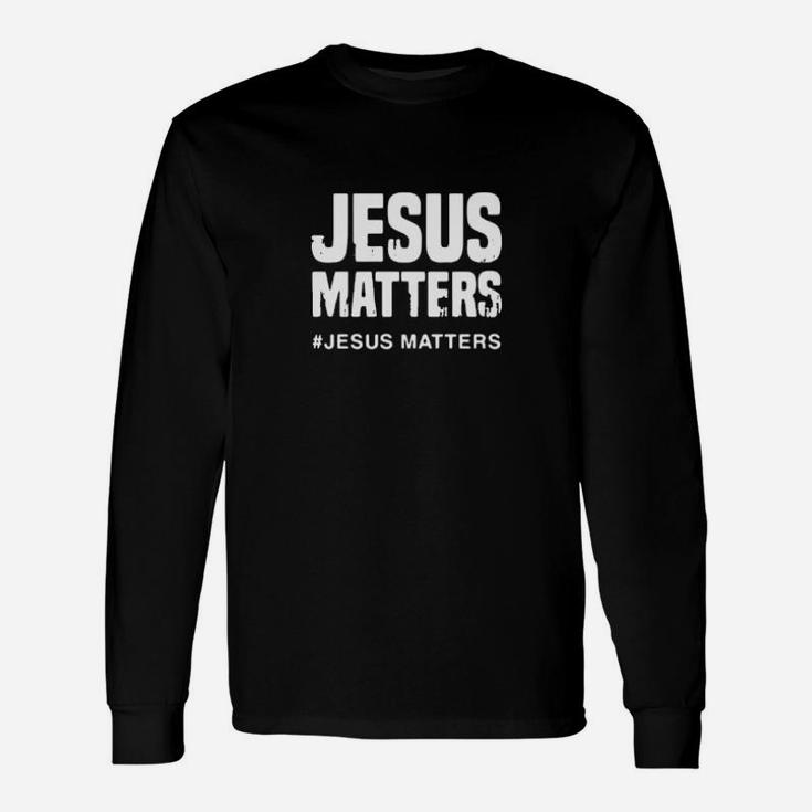 Jesus Matters Long Sleeve T-Shirt