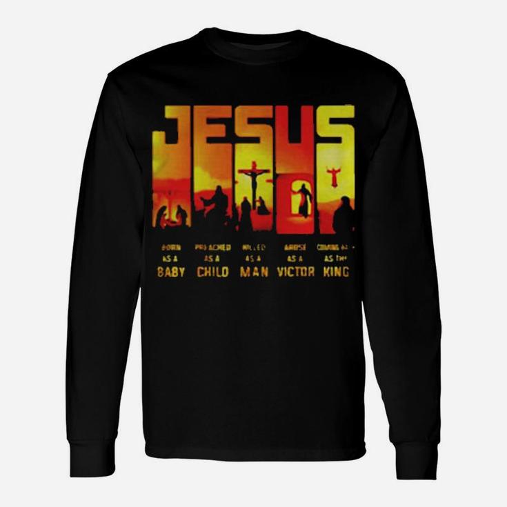 Jesus True Story Long Sleeve T-Shirt