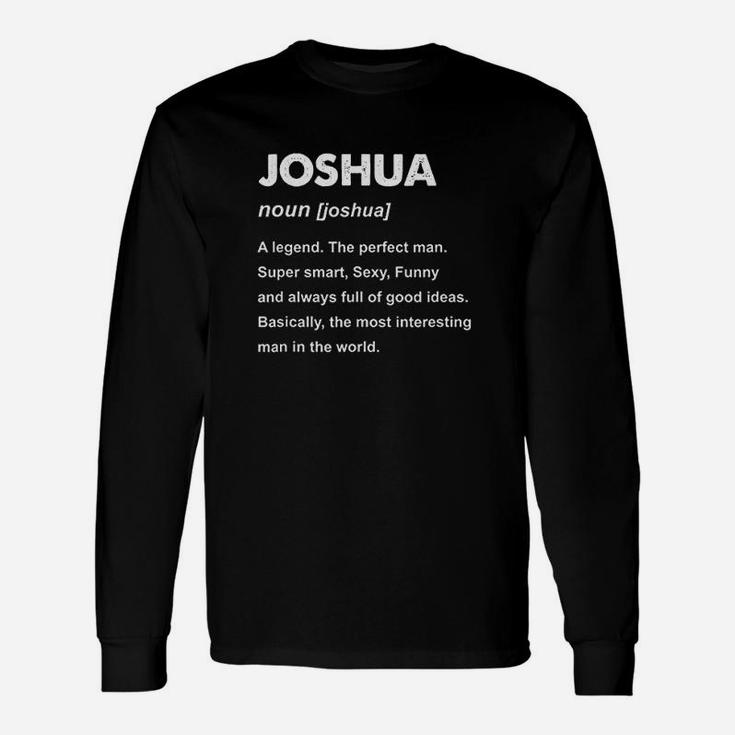 Joshua Name Unisex Long Sleeve