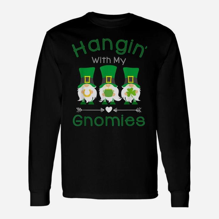 Just Hangin With My Gnomies Gnome Happy Patrick's Day Party Unisex Long Sleeve