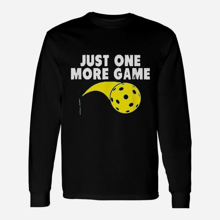 Just One More Game Unisex Long Sleeve