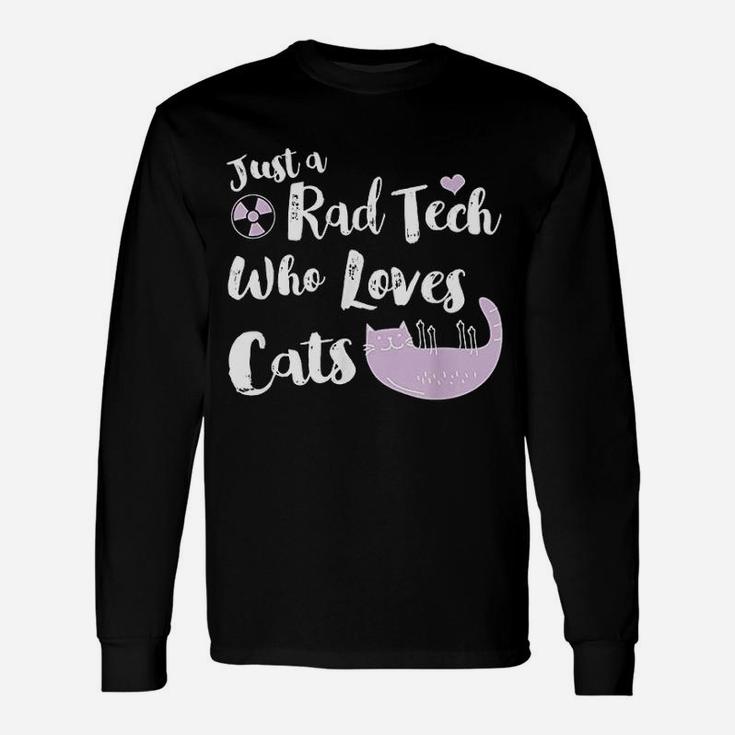 Just A Rad Tech Who Loves Cats Long Sleeve T-Shirt