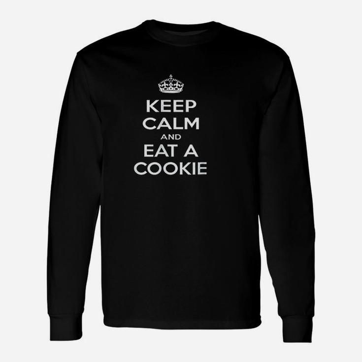 Keep Calm And Eat A Cookie Unisex Long Sleeve