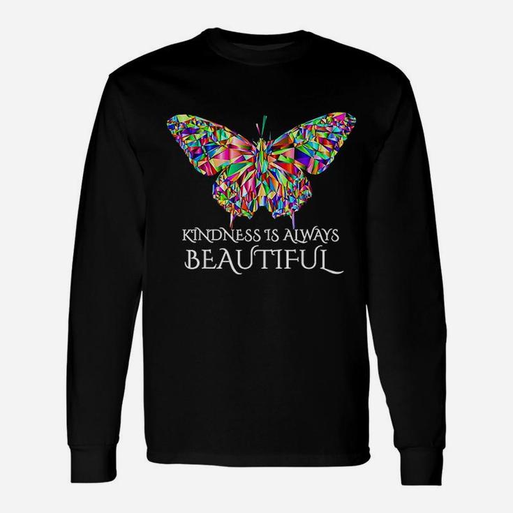 Kindness Is Always Beautiful Butterfly Unisex Long Sleeve