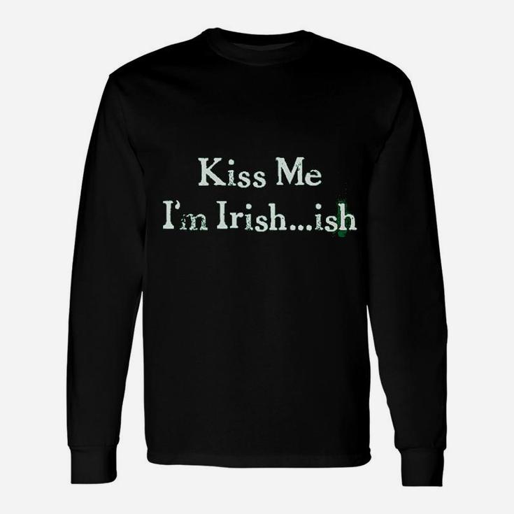 Kiss Me Im Irish Ish Saint Patricks Day St Pattys Shamrock Long Sleeve T-Shirt