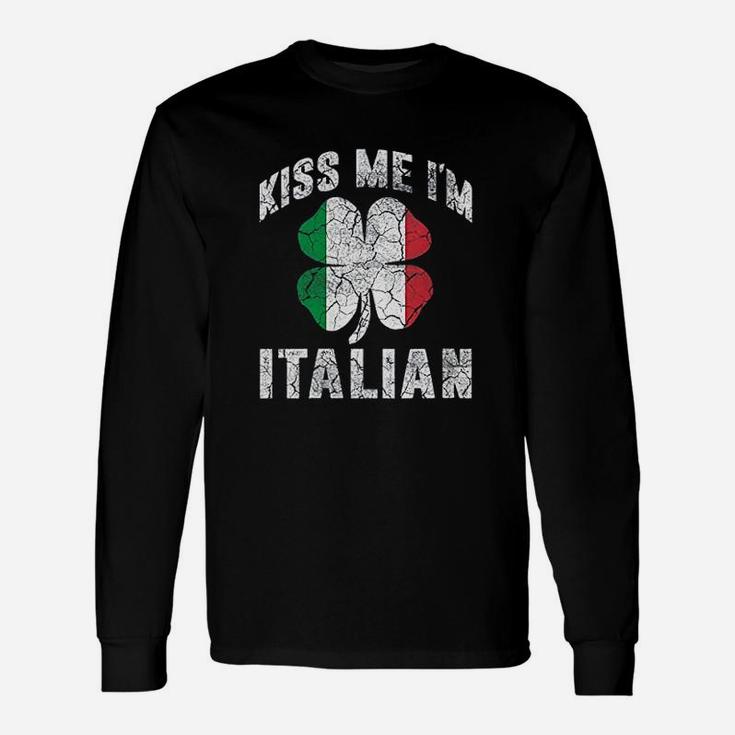 Kiss Me Im Italian Vintage Green Shamrock St Patricks Day Unisex Long Sleeve