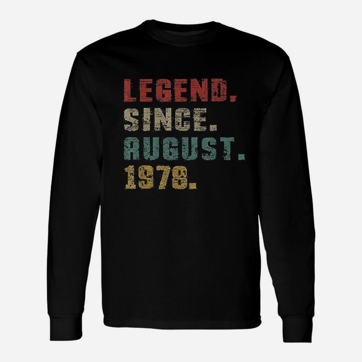 Legend Since August 1978 Unisex Long Sleeve