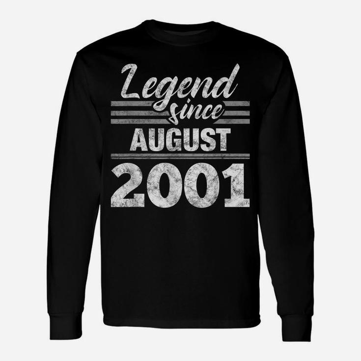 Legend Since August 2001 - 19Th Birthday 19 Year Old Gift Unisex Long Sleeve