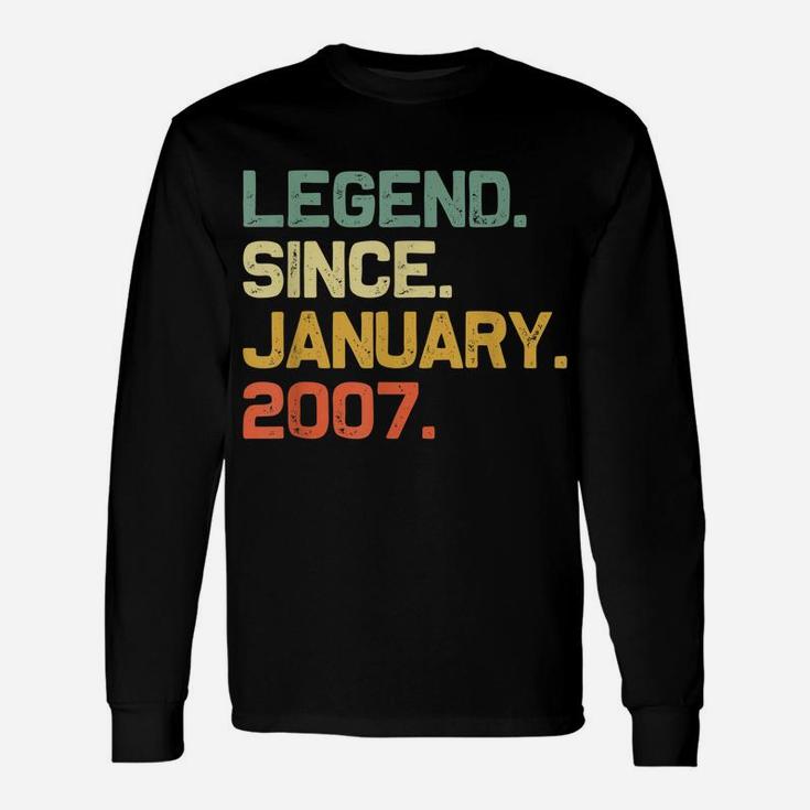 Legend Since January 2007 14Th Gift Birthday 14 Years Old Unisex Long Sleeve