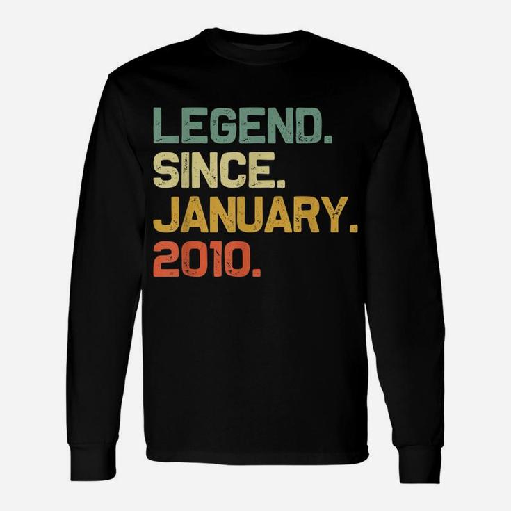 Legend Since January 2010 11Th Birthday Gift 11 Years Old Unisex Long Sleeve