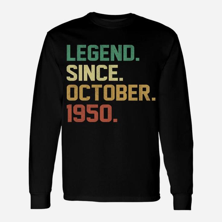 Legend Since October 1950 71 Year Old 71St Birthday Gifts Sweatshirt Unisex Long Sleeve
