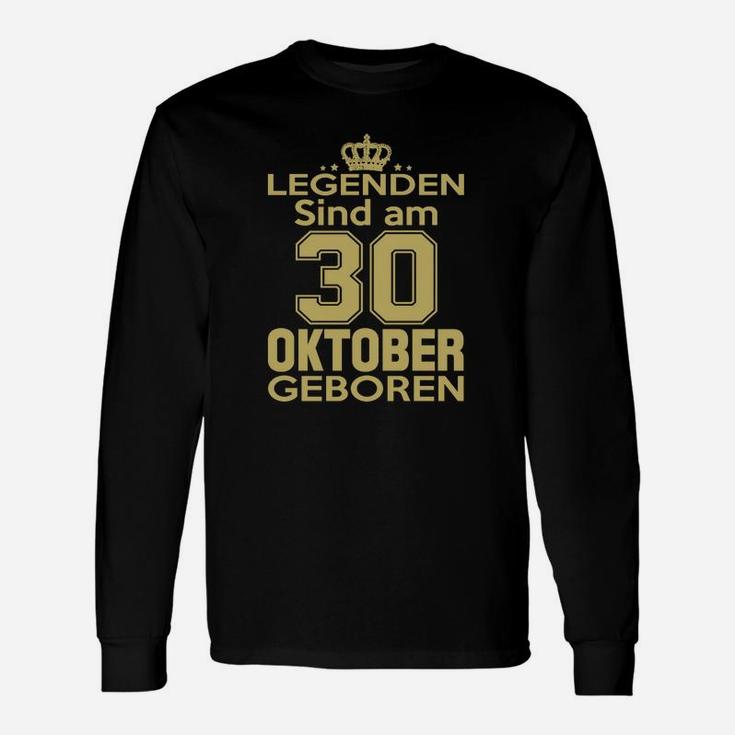 Legenden Sind Am 30 Oktober Geboren Langarmshirts