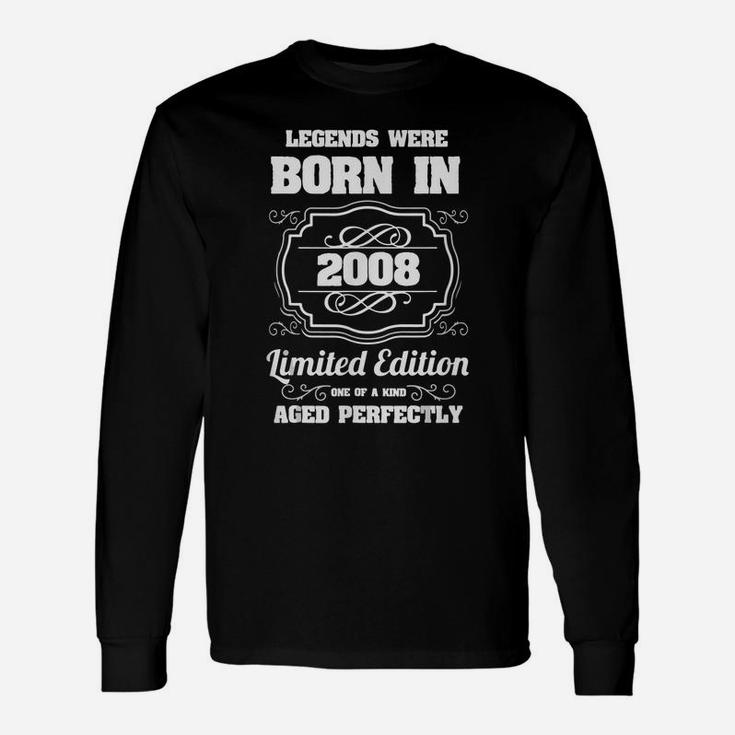 Legends Were Born In 2008,Birthday Unisex Long Sleeve