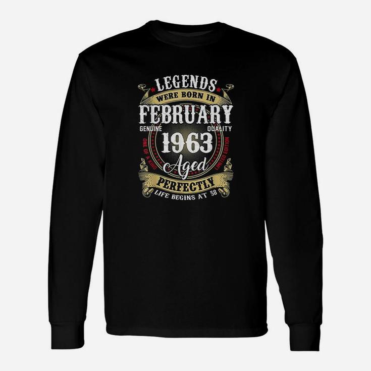 Legends Were Born In February 1963 58Th Birthday Gift Unisex Long Sleeve