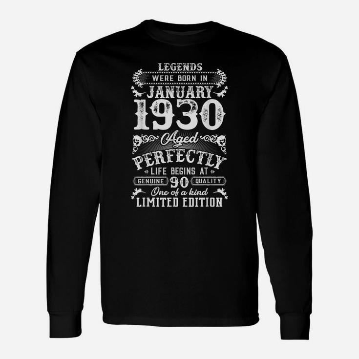 Legends Were Born In January 1930 90Th Birthday Gift Unisex Long Sleeve