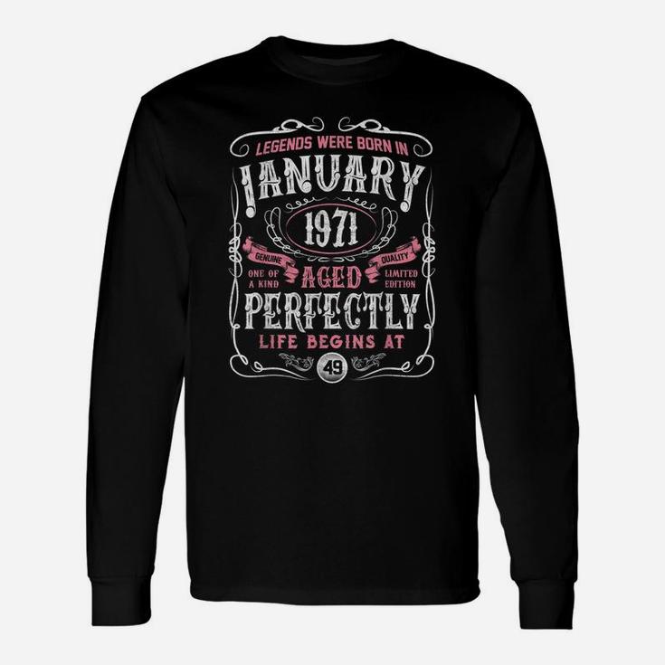 Legends Were Born In January 1971 49Th Birthday Gift Unisex Long Sleeve