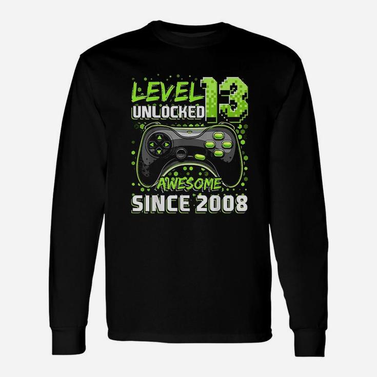 Level 13 Unlocked Awesome 2008 Video Game 13Th Birthday Unisex Long Sleeve