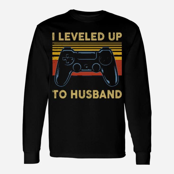 I Leveled Up To Husband Long Sleeve T-Shirt
