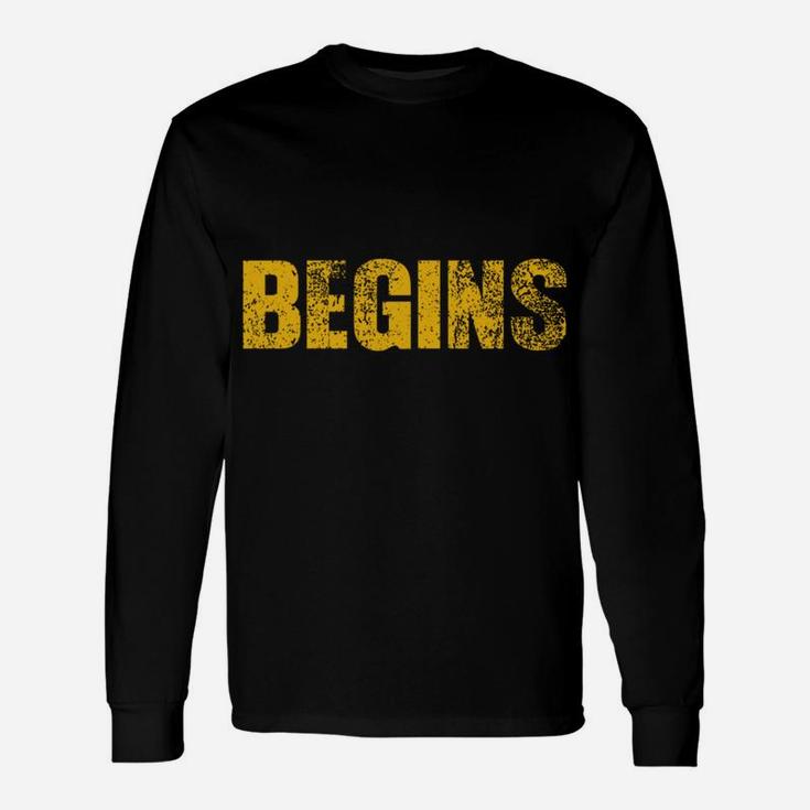 Life Begins At The End Of Your Comfort Zone Unisex Long Sleeve