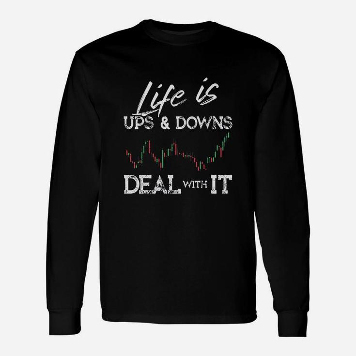 Life Is Ups And Downs Day Trader Stock Unisex Long Sleeve