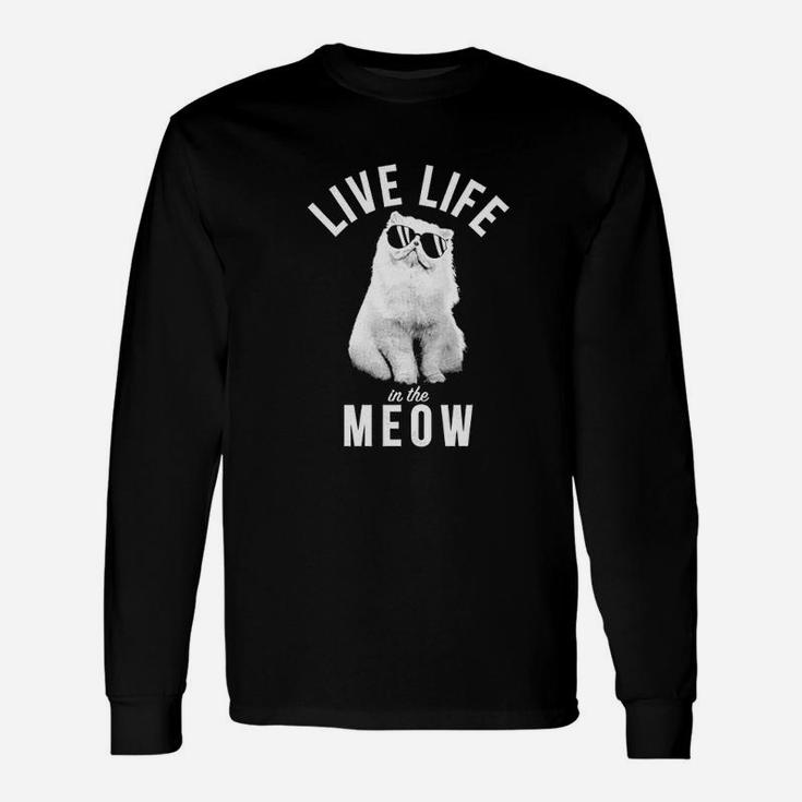 Live Life In The Meow Unisex Long Sleeve