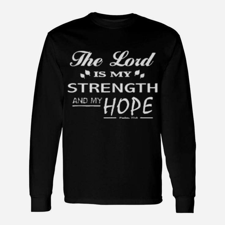The Lord Is My Strength Cute Christian Long Sleeve T-Shirt