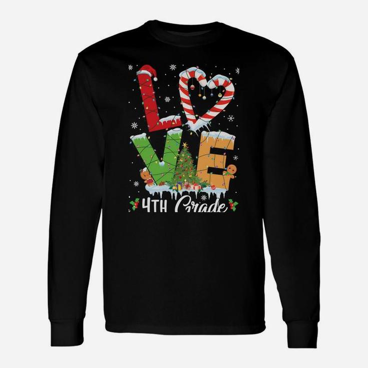Love 4Th Grade Christmas Teacher Students Funny Xmas Gift Sweatshirt Unisex Long Sleeve