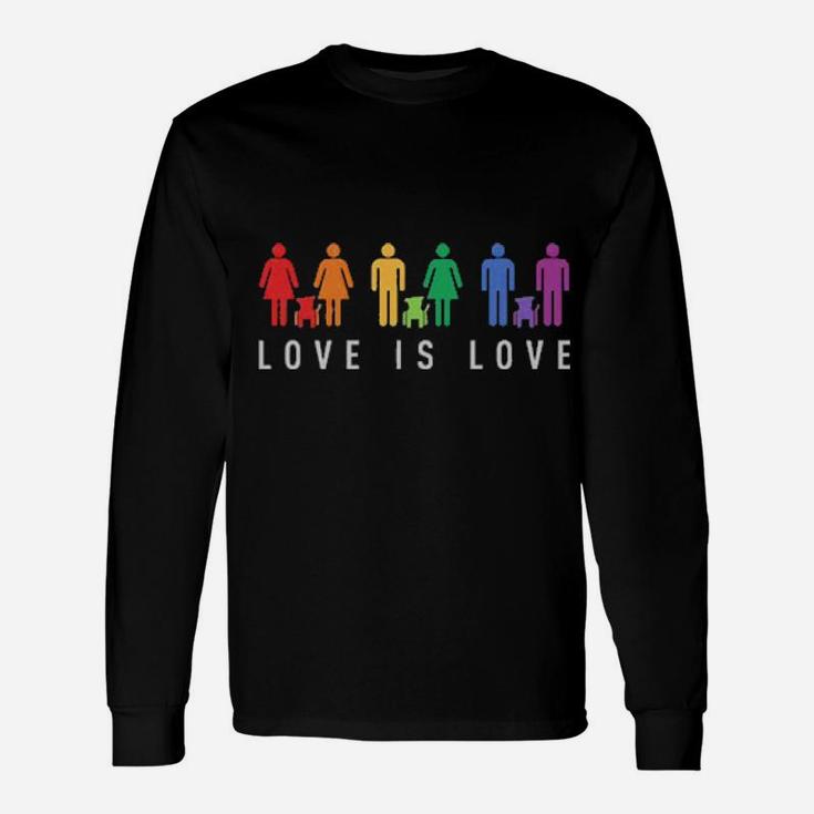 Love Is Love Men Women And Dogs Lgbt Long Sleeve T-Shirt