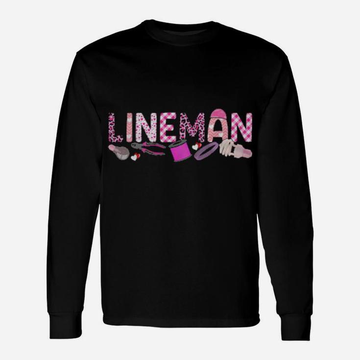 Love Pink Lineman Happy Valentine Day Awesome Long Sleeve T-Shirt