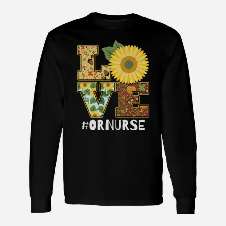 Love Sunflower Or Nurse Birthday Thanksgiving Xmas Long Sleeve T-Shirt