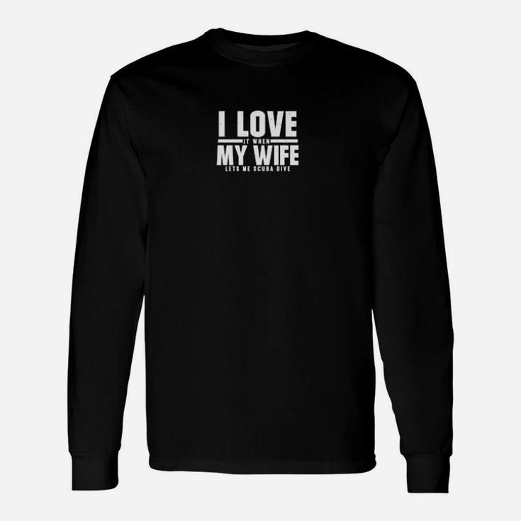 I Love My Wife Scuba Diver Valentines Day Scuba Diving Long Sleeve T-Shirt