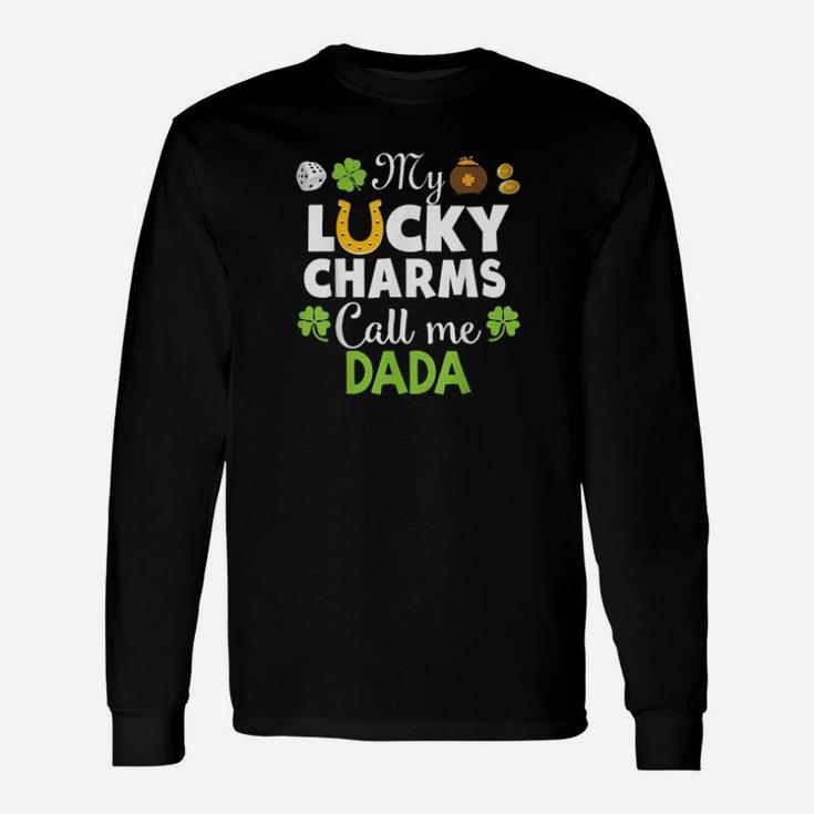 My Lucky Charms Call Me Dada Shamrock St Patrick Horseshoe Long Sleeve T-Shirt