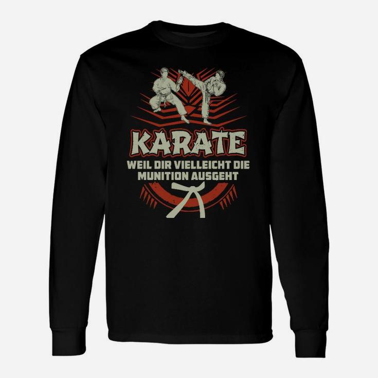 Lustiges Karate Langarmshirts - Munition Ausgeht Design für Kampfkunstfans
