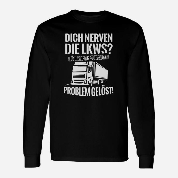 Lustiges LKW-Fahrer Langarmshirts Hör auf zu atmen – Problem gelöst! in Schwarz für Herren