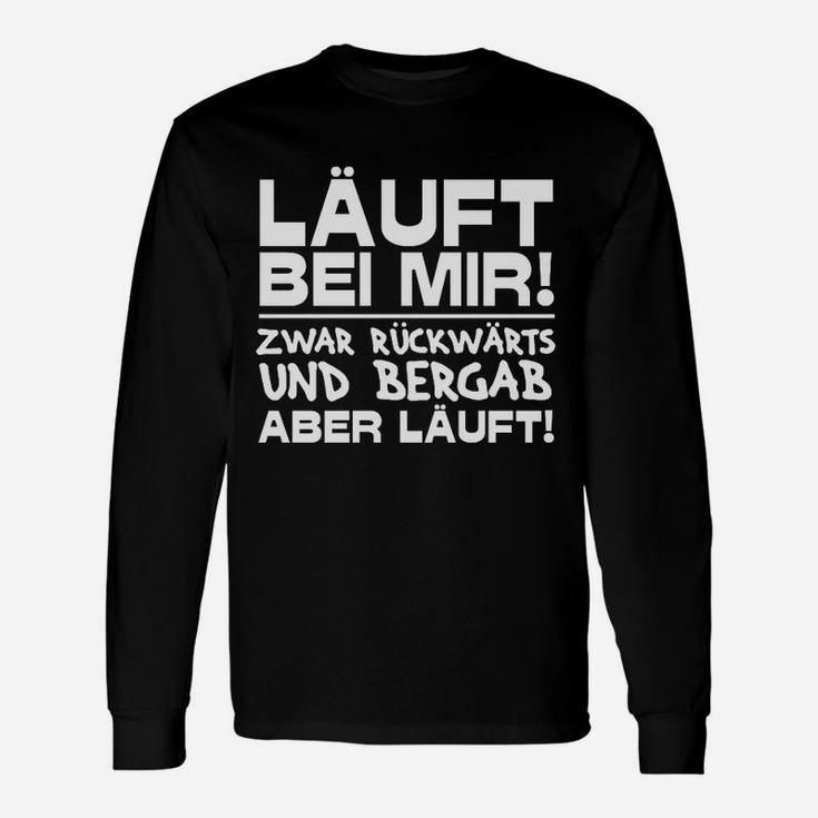 Lustiges Spruch Langarmshirts Läuft bei mir – Rückwärts und bergab