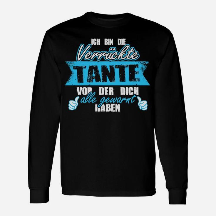 Lustiges Tanten Langarmshirts: Ich bin die verrückte Tante, Warnung Spruch