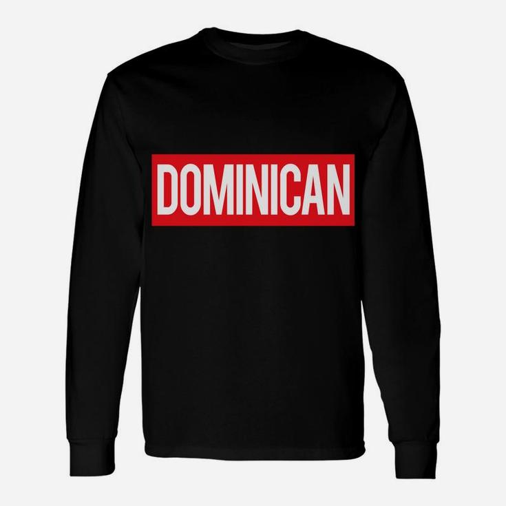 Luxury Iconic Dominican Souvenir For Dominicans Unisex Long Sleeve