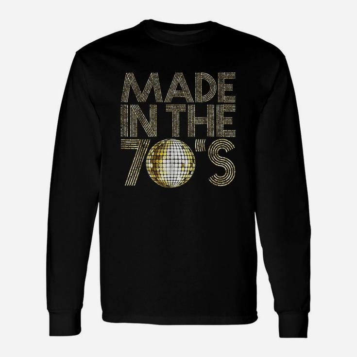 Made In The 70S Unisex Long Sleeve
