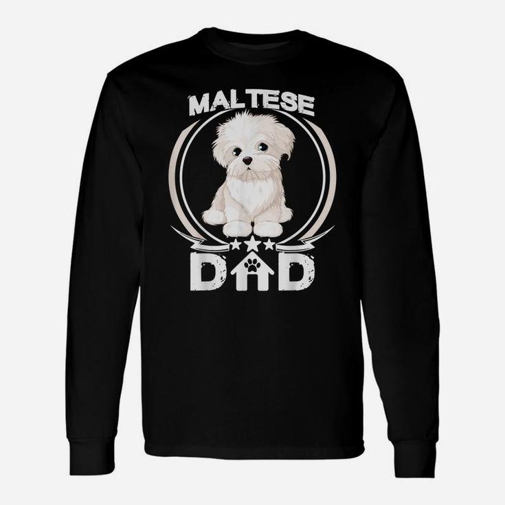 Maltese Dad Tshirt For Dog Lovers Fathers Day Tee Shirt Men Unisex Long Sleeve
