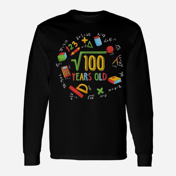 Math Square Root Of 100 10Th Birthday 10 Years Old Long Sleeve T-Shirt