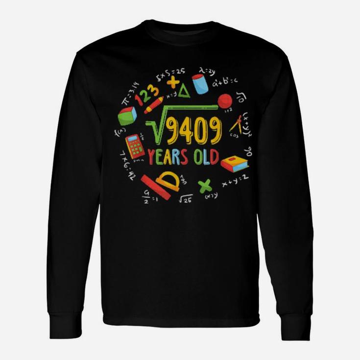 Math Square Root Of 9409 97Th Birthday 97 Years Old Long Sleeve T-Shirt