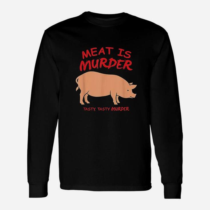 Meat Is Murder Tasty Murder Bacon By Zany Unisex Long Sleeve