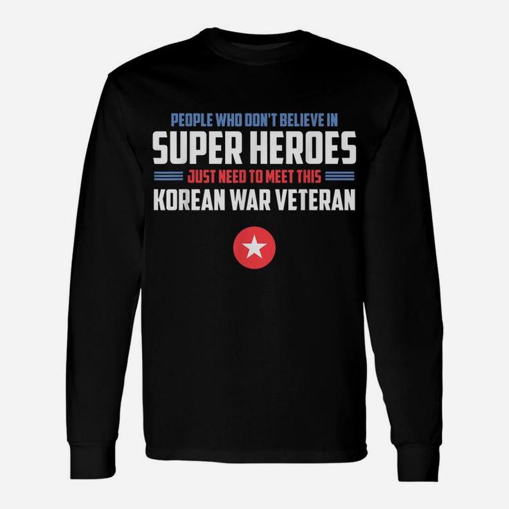 Meet This Super Hero Korean War Veteran Shirt Unisex Long Sleeve