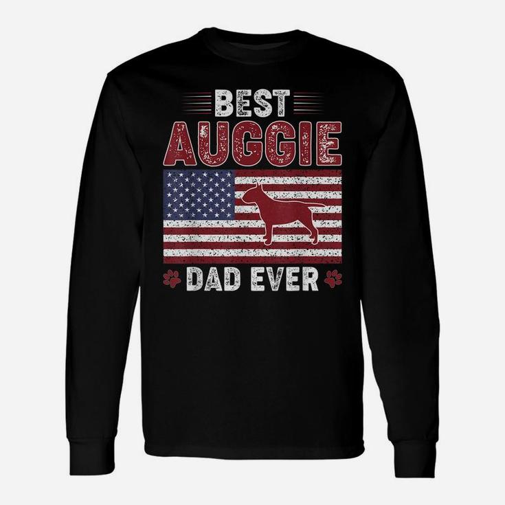 Mens Best Auggie Dad Ever American Flag Dog Dad Unisex Long Sleeve