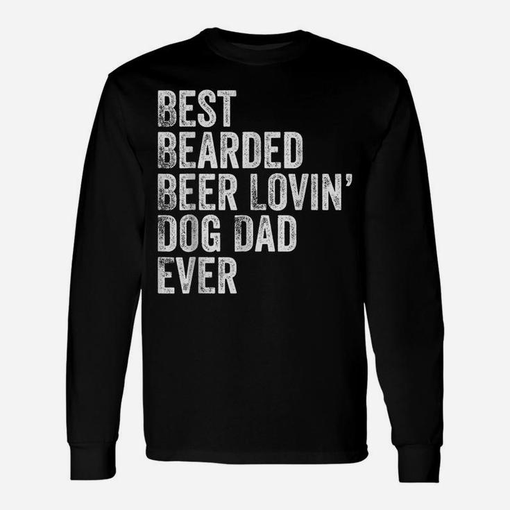 Mens Best Bearded Beer Lovin Dog Dad Unisex Long Sleeve