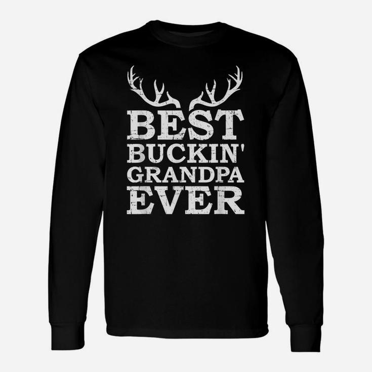 Mens Best Buckin' Grandpa Ever Hunting Unisex Long Sleeve