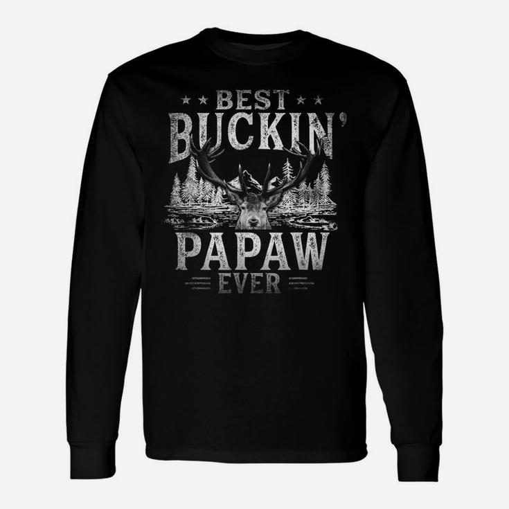 Mens Best Buckin' Papaw Ever Shirt Funny Deer Hunting Fathers Day Unisex Long Sleeve